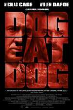 Watch Dog Eat Dog Movie2k