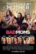 Watch Bad Moms Movie2k