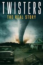 Watch Twisters: The Real Story Movie2k