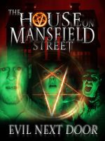 Watch The House on Mansfield Street II: Evil Next Door Movie2k