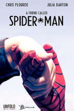 Watch A Friend Called Spider-Man (Short 2018) Movie2k