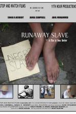 Watch Runaway Slave Movie2k