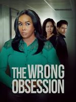 Watch The Wrong Obsession Movie2k