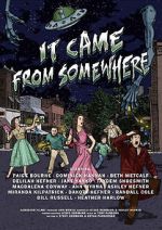 Watch It Came from Somewhere Movie2k