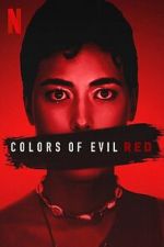 Watch Colors of Evil: Red Movie2k