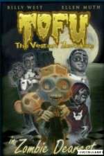 Watch Tofu the Vegan Zombie in Zombie Dearest Movie2k