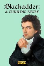 Watch Blackadder: A Cunning Story Movie2k