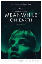 Watch Meanwhile on Earth Movie2k