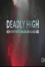 Watch Deadly High How Synthetic Drugs Are Killing Kids Movie2k