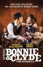 Watch Bonnie and Clyde: The Musical Movie2k