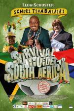 Watch Schuks Tshabalala's Survival Guide to South Africa Movie2k
