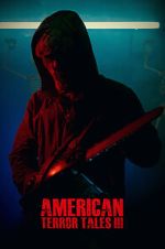 Watch American Terror Tales 3 Movie2k