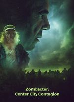 Watch Zombacter: Center City Contagion Movie2k