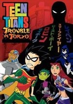 Watch Teen Titans: Trouble in Tokyo Movie2k