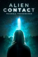 Watch Alien Contact: Triangle Phenomenon Movie2k