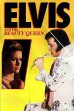 Watch Elvis and the Beauty Queen Movie2k