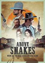 Watch Above Snakes Movie2k