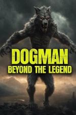 Watch Dogman: Beyond the Legend Movie2k