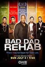 Watch Bad Dad Rehab Movie2k