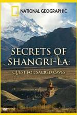 Watch Secret of Shangri-La: Quest For Sacred Caves Movie2k
