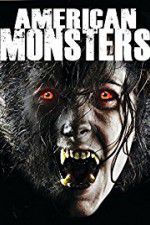 Watch American Monsters Werewolves Wildmen and Sea Creatures Movie2k