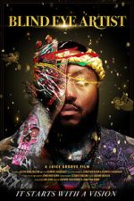 Watch Blind Eye Artist Movie2k