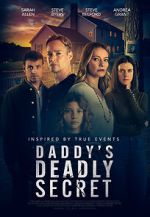 Watch Daddy's Deadly Secret Movie2k