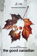 Watch The Good Canadian Movie2k
