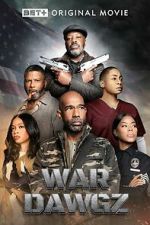 Watch War Dawgz Movie2k