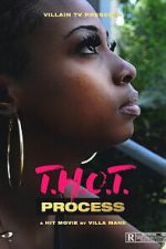Watch T.H.O.T. Process Movie2k
