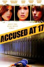 Watch Accused at 17 Movie2k