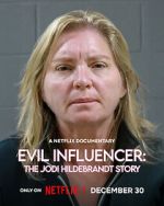 Watch Evil Influencer: The Jodi Hildebrandt Story Movie2k