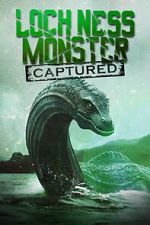 Watch Loch Ness Monster Captured Movie2k