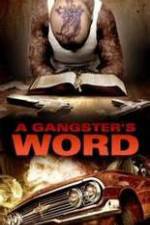 Watch A Gangster's Word Movie2k