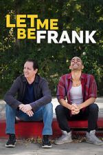 Watch Let Me Be Frank Movie2k
