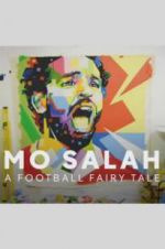 Watch Mo Salah: A Football Fairy Tale Movie2k