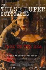 Watch The Tulse Luper Suitcases Part 2 Vaux to the Sea Movie2k