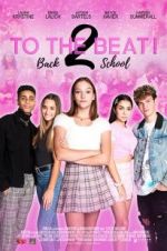 Watch To The Beat! Back 2 School Movie2k