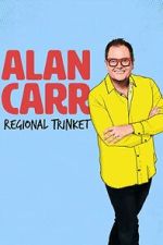 Watch Alan Carr: Regional Trinket Movie2k