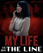 Watch My Life Is on the Line Movie2k