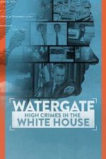 Watch Watergate: High Crimes in the White House Movie2k