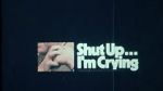 Watch Shut Up... I\'m Crying (Short 1970) Movie2k