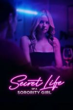 Watch Secret Life of a Sorority Girl Movie2k