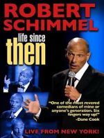 Watch Robert Schimmel: Life Since Then (TV Special 2009) Movie2k
