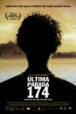 Watch �ltima Parada 174 Movie2k