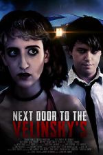 Watch Next Door to the Velinsky\'s Movie2k