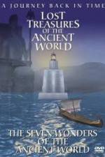 Watch Lost Treasures of the Ancient World - The Seven Wonders Movie2k