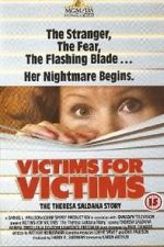 Watch Victims for Victims: The Theresa Saldana Story Movie2k