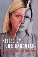 Watch Killed by Our Daughter: The McCullough Murders (TV Special 2024) Movie2k