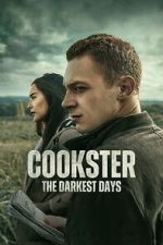 Watch Cookster: The Darkest Days Movie2k